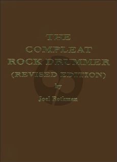 Rothman The Compleat Rock Drummer Revised Edition Hardcover