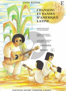 Chansons et Danses d'Amerique Latine:Vol.E