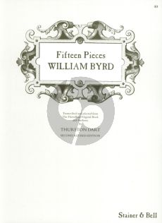 Byrd 15 Pieces for Harpsichord (Transcribed and Selected from the Fitzwilliam Virginal Book and Panthenia) (by Thurston Dart)