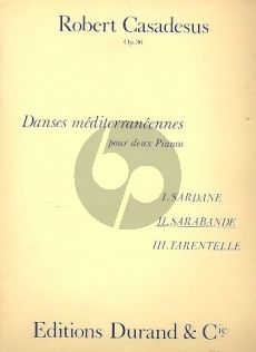 Casadesus Danses Mediterraneennes Op. 36 No.2 Sarabande 2 Piano's