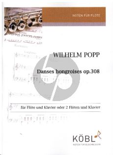 Popp Danses hongroises Op. 308 für 1 - 2 Flöten und Klavier (Part./Stimmen) (Elfie Schulz)