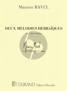 Ravel 2 Melodies hebraiques Chant et Piano