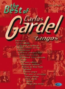 The Best of Carlos Gardel 'Tangos' Piano-Vocal-Guitar