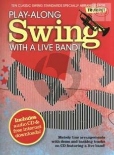 Swing Play-along with a Live Band (10 Classic Swing Standards) (Trumpet)