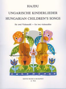 Hajdu Hungarian Children's Songs for 2 Cellos
