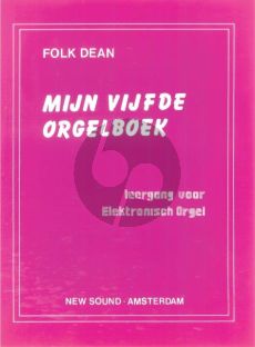 Dean Mijn Vijfde Orgelboek