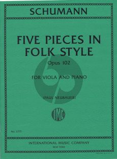 Schumann 5 Pieces in Folk Style Op.102 Viola and Piano (transcr. Paul Neubauer)