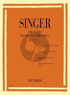 Singer Metodo Teorico - Pratico per Oboe Vol. 1 (Scuola Preparatoria)