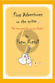 Nuttall First Adventures on the Guitar (The very start for young players)