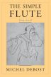 Debost Simple Flute from A-Z (Paperback 290 pages)