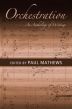 Mathews Orchestration (An Anthology of Writings) (paperb.)