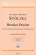 Stolzel Brockes Passion Soli-Chor-Orchester (Vokalpartitur) (Manfred Fechner - Ludger Rémy und Axel Weidenfeld)