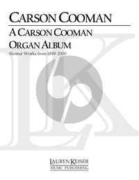 Cooman A Carson Cooman Organ Album