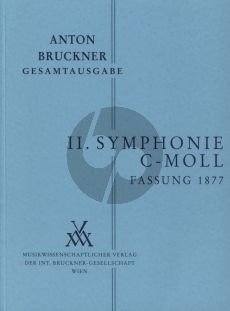 Bruckner Symphonie No.2 c-moll Fassung 1877 Studienpartitur (Ed. William Carragan)