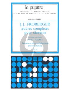 Froberger Oeuvres Complètes de Clavecin Tome 2 Vol.1 (Howard Schott) (Le Pupitre)