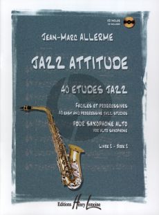 Allerme Jazz Attitude Vol.2 pour Saxophone Alto (Bk-Cd) (Etudes Faciles et Progressives) (interm.)