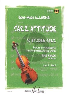 Allerme Jazz Attitude Vol.2 pour Violon (Bk-Cd) (40 Etudes Faciles et Profgressives)