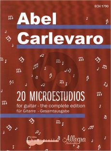 Carlevaro 20 Microestudios for Guitar (complete edition)