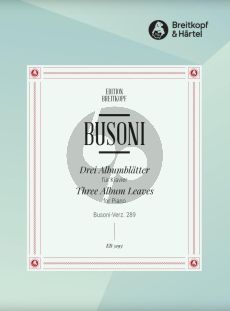 Busoni 3 Album Leaves K 289 Piano solo (3 Albumblatter)