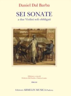 Dal Barba 6 Sonatas for 2 Violins (edited by Federico Del Sordo - Valerio Losito) Nabestellen