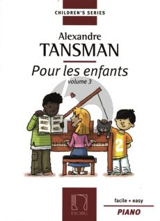 Tansman Pour les Enfants Vol.3 Piano (Facile - Easy)