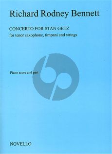 Bennett Concerto for Stan Getz Tenor Saxophone-Timpani and Strings (piano reduction)