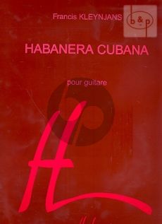 Habanera Cubana Op.258 Guitare