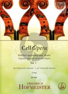 CellOpera Vol.1 (Beliebte Opernarien und Duette) (4 Vc.)