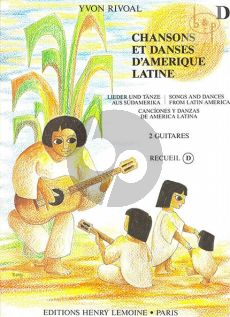 Chansons et Danses d'Amerique Latine:Vol. D 2 Guitares