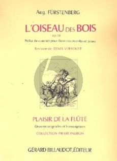 Furstenberg  L'Oiseau des Bois Op.18 pour Flute ou Piccolo et Piano (Revision Denis Verroust)