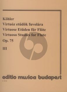 Kohler Virtuose Studies Op.75 Vol.3 Flute (edited by Henrik Prőhle)