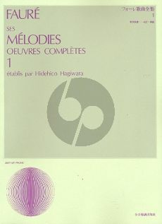 Faure Ses Melodies Oeuvres Completes Vol.1 (Hidehico Hagiwara)