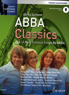 Abba Classics for Tenor Saxophone and Piano Bk-Audio Online (The 14 Most Famous Songs) (transcr. by Dirko Juchem)