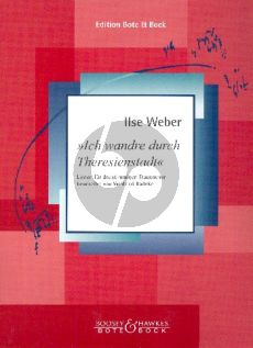 Weber Ich wandre durch Theresienstadt Lieder für dreistimmigen Frauenchor a cappella (edited by Winfried Radeke) (Chorpartitur Deutsche Sprache)