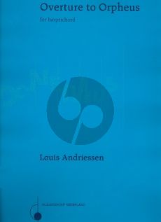 Andriessen Ouverture to Orpheus (1982) for Harpsichord