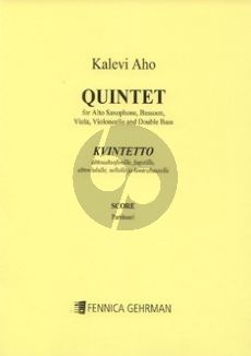 Aho Quintet Alto Sax.-Bassoon-Viola-Violoncello and Bass (Score)