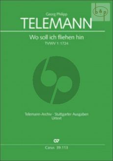 Wo soll ich fliehen hin TWV 1:1724 (Bass[Bar.]- SATB-Fl.-Ob.-Bsn.- 2 Vi.-Va.-Bc)