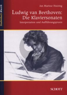 Huizing Ludwig van Beethoven Die Klaviersonaten. Interpretation und Auffuhrungspraxis (Paperback 270 pag.)