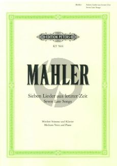 Mahler 7 Lieder aus letzter Zeit (Mittlere Stimme)