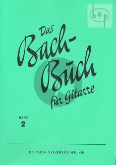 Das Bach Buch Vol. 2 Gitarre (ed. Ernst Schwarz- Reiflingen)