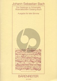 Bach Gesänge Schemellis zum Musicalischem Gesangbuch Tief (mit 6 Lieder aus dem Klavierbüchlein für Anna Magdalena Bach (BWV 439–507,511–514,516,517))