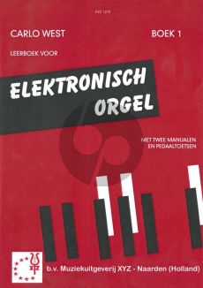 West Leerboek voor Elektronisch Orgel Vol.1