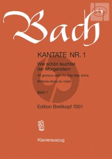 Bach Kantate No.1 BWV 1 - Wie schon leuchtet der Morgenstern (All glorious doth the Day-Star shine) (KA) (Dt./Engl./Fr.)