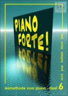 Diverse Auteurs Piano Forte! Lesmethode voor Piano Vol.6