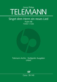 Telemann Singet dem Herrn ein neues Lied (Psalm 98) TWV 1:1345 SATB soli-SATB-Orchester Partitur