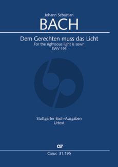 Bach Kantate BWV 195 Dem Gerechten muss das Licht Soli-Chor-Orch. Klavierauszug (Uwe Wolf)