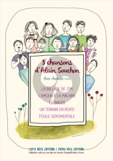 Album 5 Chansons d'Alain Souchon Voix Mixtes (Transcription pour chœur mixte par Vincent Bastardie)