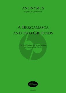 Anonymus A Bergamasca and two Grounds für zwei Violinen und B.c. (Olaf Tetampel)