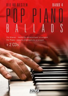 Pop Piano Ballads 4 leicht bis mittelschwer Bk + 2 CD's (Die 40 besten Pop Piano Ballads)