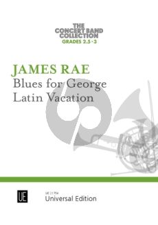 Jame Rae Blues for George / Latin Vacation for Concert band Score and Parts (Grades 2 - 3)